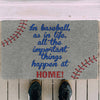 Gearhuman 3D All The Important Things Happen At Home Doormat