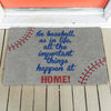 Gearhuman 3D All The Important Things Happen At Home Doormat